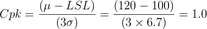Cpk of example mu 120, lsl 100, sigma 6.7